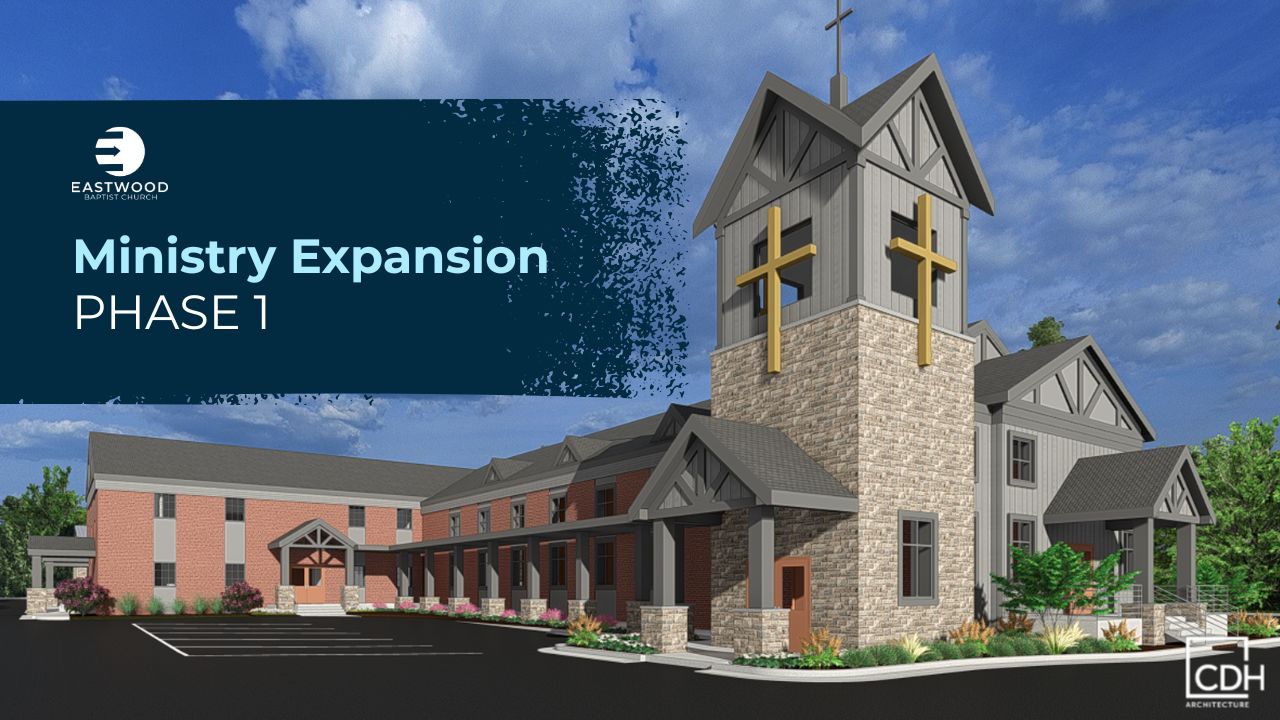 Eastwood Baptist Churc️h Ministry Expansion Phase 1 Eastwood Baptist Churc️h Ministry Expansion Phase 1