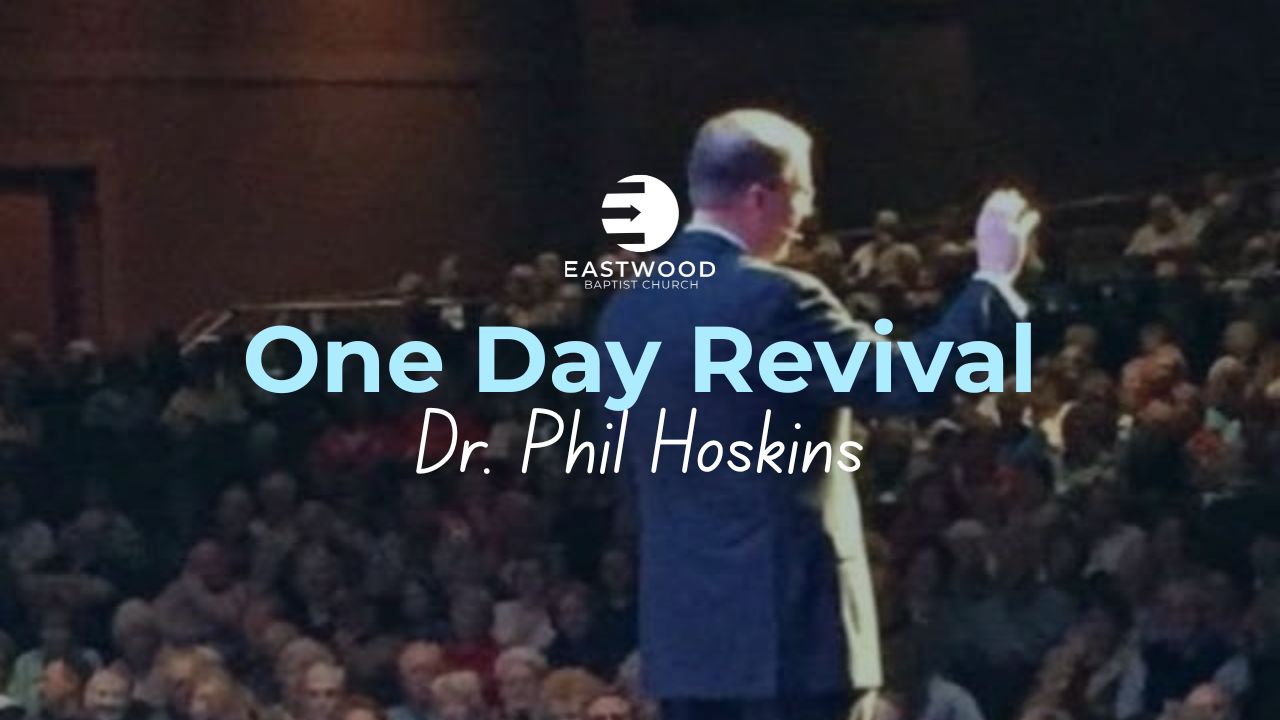 Eastwood Baptist Churc️h One Day Revival (1) Eastwood Baptist Churc️h Wednesday Night Programs