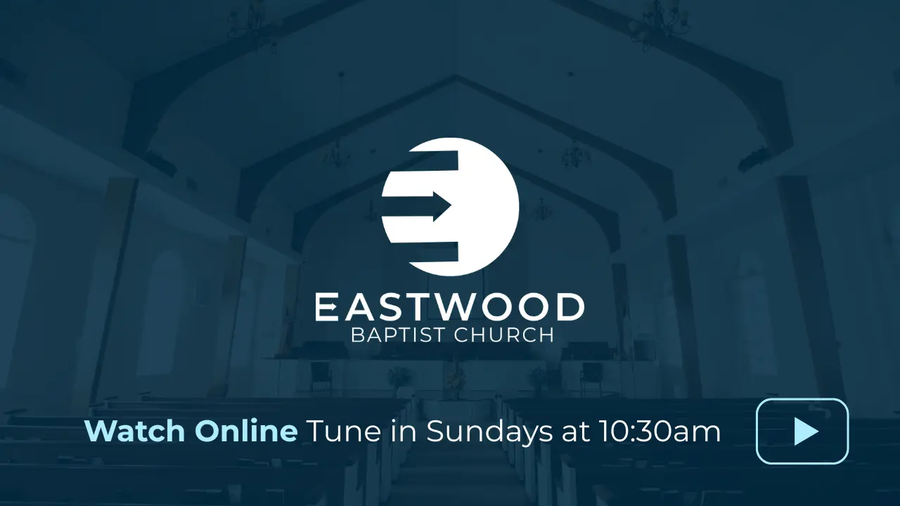 Eastwood Baptist Churc️h Watch Service Online Eastwood Baptist Churc️h Watch Service Online